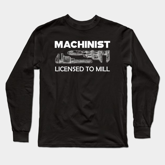 Machinist licensed to mill Long Sleeve T-Shirt by KC Happy Shop